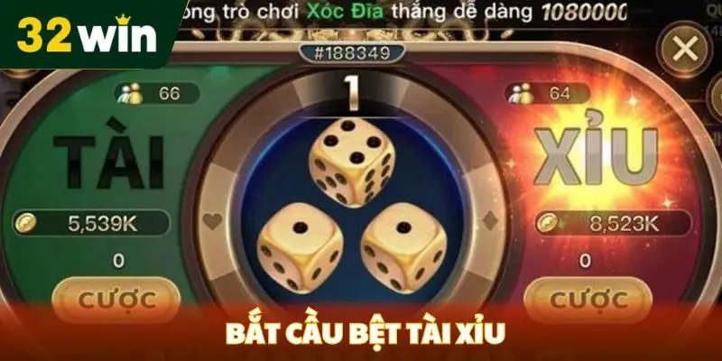 Bắt Cầu Bệt Tài Xỉu - Khám Phá Chiến Lược Nhanh Thắng Từ 32win bắt cầu bẹt tài xỉu 32win