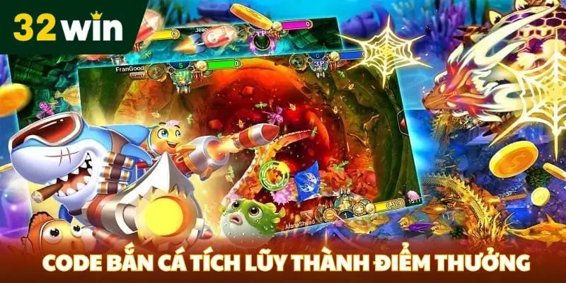 Nhận Code Bắn Cá 32win – Lợi Ích Và Hướng Dẫn Chi Tiết Code bắn cá tích lũy thành điểm thưởng
