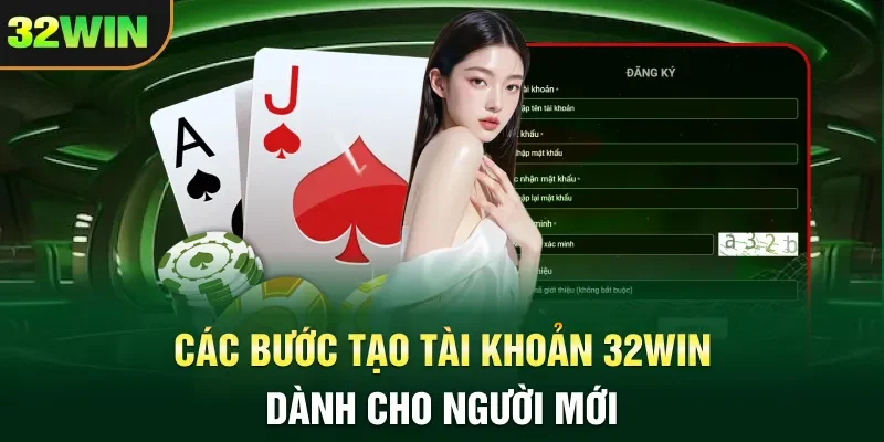 32win Các bước tạo tài khoản 32WIN dành cho người mới